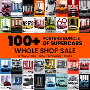 May include: A collection of supercar posters, featuring various car models like Porsche, Ford, and Lamborghini. The posters are arranged in a grid, with bold text reading "100+ Posters Bundle of Supercars". The overall theme is automotive.