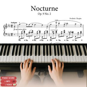 Può includere: Una tastiera di pianoforte con tasti bianchi e neri, con spartito sopra. Lo spartito è intitolato "Notturno Op. 9 n. 2" di Frédéric Chopin. Le mani di una persona suonano il pianoforte. L'immagine include il testo "PIANO SCORE + MP3 + VIDEO".