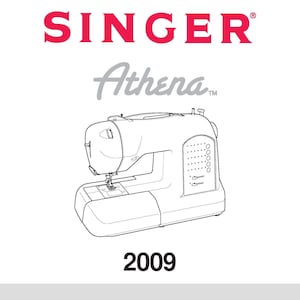 Könnte beinhalten: Ein weißes Handbuch-Cover für eine Singer Athena 2009 Nähmaschine. Der Text lautet SINGER, Athena, 2009 sowie INSTRUCTION MANUAL, MANUEL D'INSTRUCTION, MANUAL DE INSTRUCCIONES. Eine schwarz-weiße Strichzeichnung der Maschine ist mittig abgebildet.