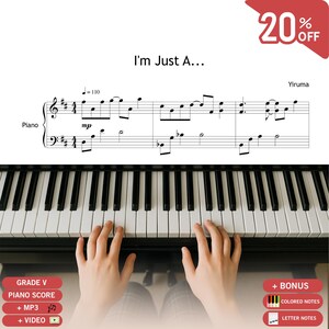 Può includere: Una tastiera di pianoforte con spartito e il testo "I'm Just A..." e "Yiruma". L'immagine include una promozione del 20% di sconto. I tasti del pianoforte sono bianchi e neri e lo spartito è per pianoforte. L'immagine include anche il testo "Grade V Piano Score + MP3 + Video" e "+ Bonus Colored Notes Letter Notes".
