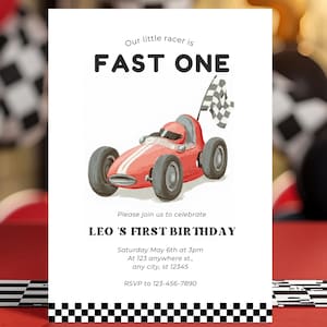 May include: A birthday invitation with a red race car illustration and the text "FAST ONE." The invitation reads "LEO'S FIRST BIRTHDAY" with event details. Red and black balloons and a checkered flag are in the background.
