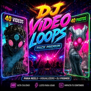 Op de afbeelding: Een promotionele afbeelding voor DJ-videolussen. De afbeelding toont neontekst met "DJ VIDEO LOOPS" en "PACK PREMIUM" eronder. Twee futuristische figuren flankeren de tekst, met "40 VIDEOS" en "40 PHOTOS" in de hoeken. De tekst onderaan luidt "PARA REELS • VISUALIZERS • DJ PROMOS".