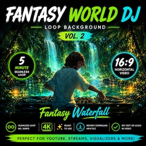 Puede incluir: Un gráfico digital que muestra a un DJ en una consola de mezclas frente a una cascada. El texto incluye FANTASY WORLD DJ, LOOP BACKGROUND, VOL. 2, 5 MINUTE SEAMLESS LOOP, 16:9 HORIZONTAL VIDEO, Fantasy Waterfall, 4K ULTRA HD y otros iconos.