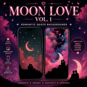 Puede incluir: Arte digital que muestra dos teléfonos inteligentes con fondos de citas románticas. El diseño incluye una luna creciente, siluetas de parejas, nubes rosas y mariposas. El texto dice "MOON LOVE VOL. 1" y "ROMANTIC QUOTE BACKGROUNDS."