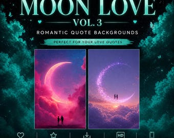 Moon Love Vol. 3 | Romantic Quote Video Backgrounds Pack | Moon Couple Reels & Story Backgrounds for TikTok, Instagram, Facebook