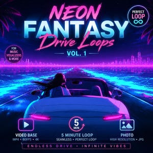 May include: A digital graphic featuring a convertible car driving on a road toward a neon city skyline. Text reads: NEON FANTASY Drive Loops VOL. 1, PERFECT LOOP, FOR MUSIC VISUALIZERS & MORE, 5 MIN, VIDEO BASE MP4 60FPS 4K, PHOTO HIGH RESOLUTION JPG, ENDLESS DRIVE INFINITE VIBES.