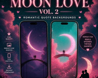 Moon Love Vol. 2 | Romantic Quote Video Backgrounds Pack | Moon Couple Reels & Story Backgrounds for TikTok, Instagram, Facebook