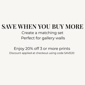 Text graphic on a cream background reads SAVE WHEN YOU BUY MORE with information about discounts for multiple prints.