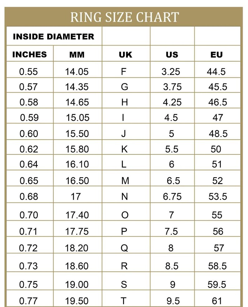 May include: A ring size chart with a gold header titled RING SIZE CHART. The table lists inside diameter measurements in inches and millimeters, alongside corresponding UK, US, and EU ring sizes, ranging from 0.55 inches to 0.77 inches.