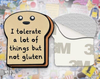 I Tolerate A Lot Of Things But Not Gluten Metal Phone Sticker with 3M Sticky Backing