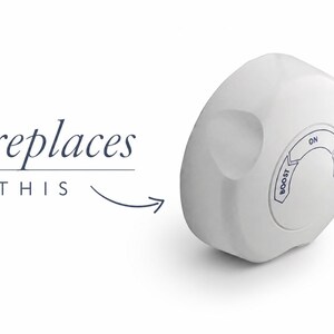 May include: A white control knob with a curved dial, featuring "ON", "OFF", and "BOOST" text. The image also includes the text "replaces THIS".