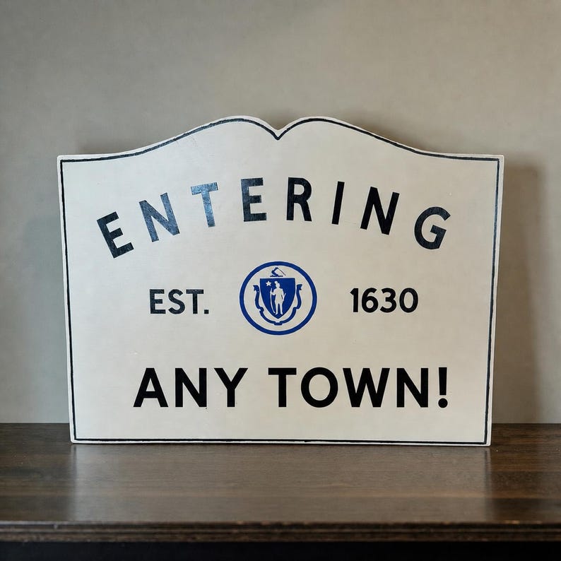 Entering Est. Sign Custom Massachusetts Town Sign | Personalized “entering” Sign ...