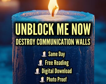EXTREME UNBLOCKING Ritual + Reading | Remove Blocks | Destroy Communication Walls | Contact Me | Urgent Cast | Digital Download