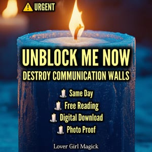 Puede incluir: Una vela azul encendida con el texto "UNBLOCK ME NOW" y "DESTROY COMMUNICATION WALLS." El texto adicional incluye "Same Day", "Free Reading", "Digital Download" y "Photo Proof". La palabra "URGENT" también se muestra.