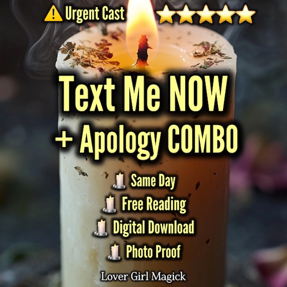 APOLOGY SPELL COMBO + Free Reading | Text Me Now, Urgent Cast, Photo Proof (Digital Download)