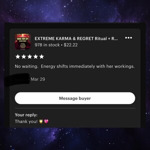 May include: A screenshot of an Etsy listing for an "EXTREME KARMA & REGRET Ritual." The listing includes a product image with the text "MAKE HIM CRY." The listing also includes a five-star rating and a customer reply: "Thank you!" with star and heart emojis.