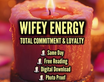 May include: A lit candle with the text "Wifey Energy" and "Total Commitment & Loyalty". The image also includes the text "Same Day", "Free Reading", "Digital Download", and "Photo Proof". The words "The Ring" are at the top.
