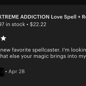 May include: A screenshot of an Etsy listing for an "EXTREME ADDICTION Love Spell." The listing includes a product image, five-star customer ratings, and a customer review. The text "TOTALLY ADDICTED" is visible in the product image.