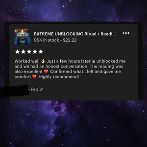 May include: A screenshot of an Etsy listing for an "EXTREME UNBLOCKING Ritual + Readi..." service. The listing includes a product image, a five-star rating, and a customer review. The background is a dark purple and blue galaxy.