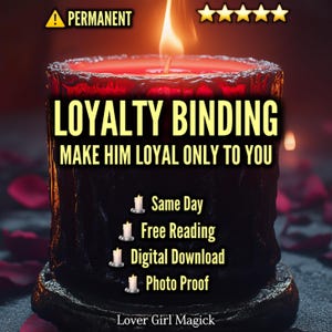 EXTREME LOYALTY BINDING Love Spell + Reading | Make Him Faithful | Stop Cheating | Commitment Ritual | Same Day Cast | Digital Download