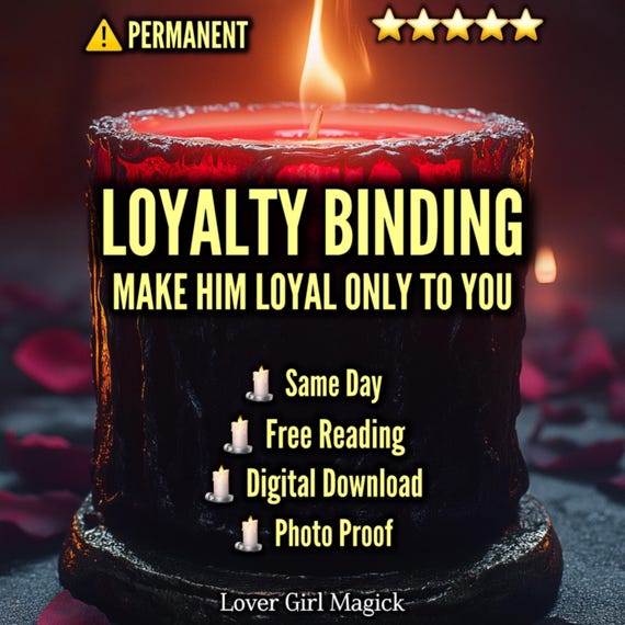 EXTREME LOYALTY BINDING Love Spell + Reading | Make Him Faithful | Stop Cheating | Commitment Ritual | Urgent Cast | Digital Download