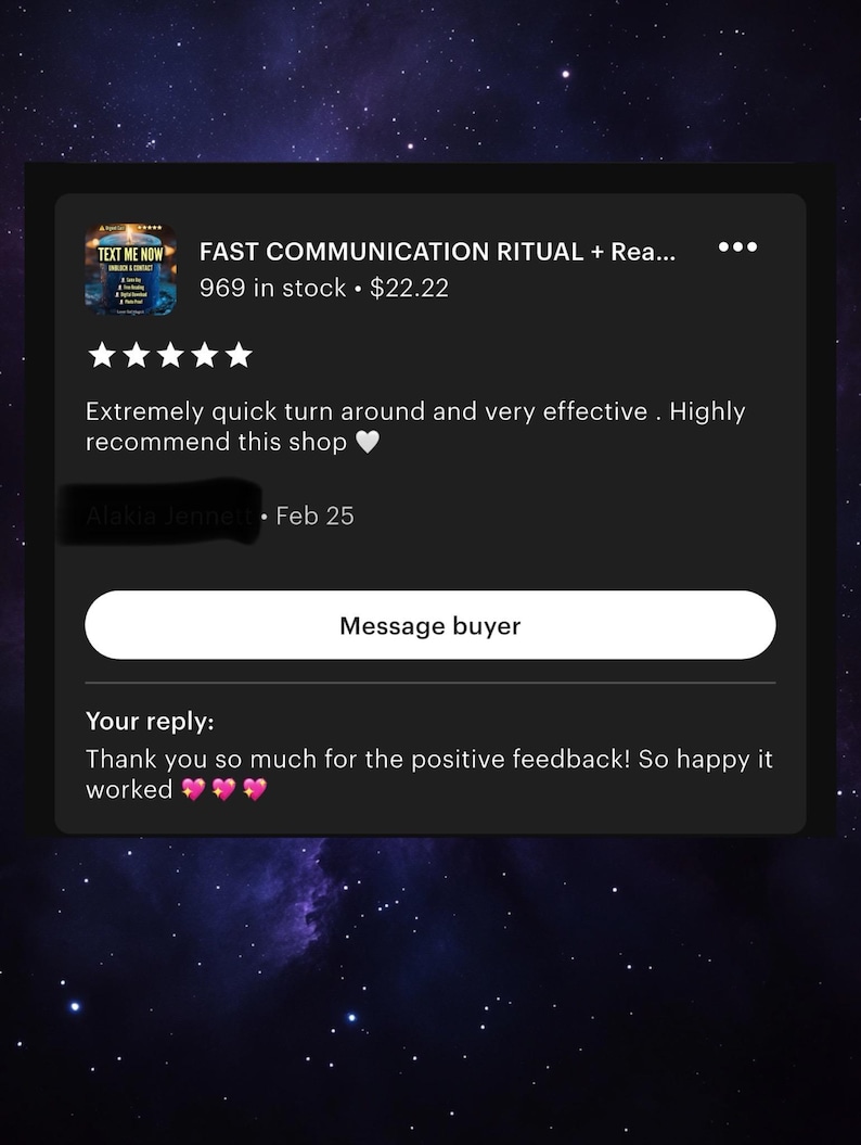 May include: Screenshot of an Etsy shop review for "FAST COMMUNICATION RITUAL + Rea...". The review includes a five-star rating and positive feedback. The reply from the shop owner is also visible.