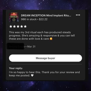 May include: Screenshot of an Etsy listing for "DREAM INCEPTION Mind Implant Ritu..." with a five-star review. The review praises the product's effectiveness and the seller's responsiveness. The listing includes the text "986 in stock" and a reply from the seller.