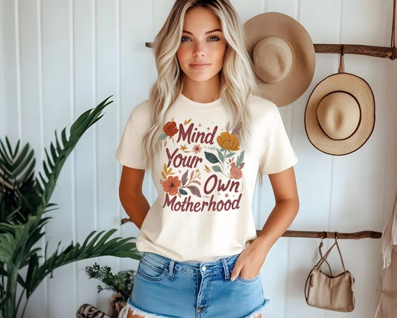 Mind Your Own Motherhood