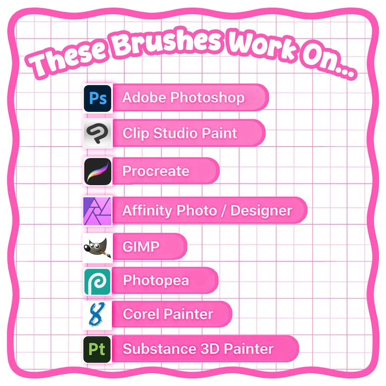 Puede incluir: Gr&aacute;fico rosa con el texto "These Brushes Work On..." y logotipos de Adobe Photoshop, Clip Studio Paint, Procreate, Affinity Photo/Designer, GIMP, Photopea, Corel Painter y Substance 3D Painter.