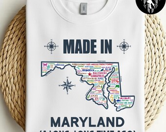 Made In Maryland T-Shirt, Maryland Map Tee, Old Line State Pride T-Shirt, Maryland Gift, Coastal Lifestyle Apparel