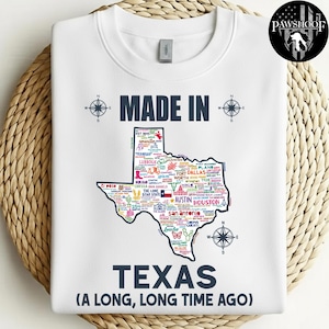 Camiseta "Hecho en Texas hace mucho tiempo" - Camiseta con el mapa de Texas - Regalo divertido del orgullo de Texas