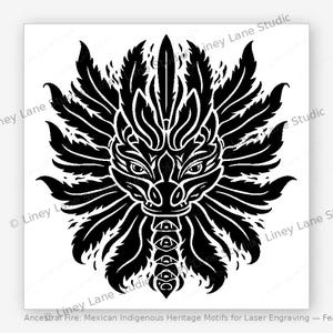 May include: Black and white graphic of a stylized dragon head with intricate feather-like details. The design features a central face with detailed eyes, a snout, and a decorative lower section. The text "Ancestral Fire: Mexican Indigenous Heritage Motifs for Laser Engraving" is at the bottom.