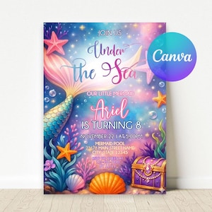 Op de afbeelding: Een kleurrijke verjaardagsuitnodiging met zeemeermint thema. Het ontwerp toont een zeemeerminstaart, zeesterren en een schatkist. Tekst bevat "Under the Sea", "Ariel wordt 8" en evenementdetails. Een Canva-logo is zichtbaar.