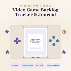 May include: A printable gaming journal titled Video Game Backlog Tracker & Journal. The design features a handheld console graphic with a d-pad and buttons. Text includes 28 Pages, 2 Design Styles, US Letter, and Instant Download.