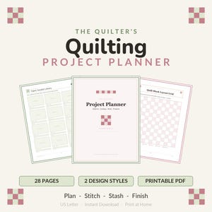 May include: A digital quilting project planner document featuring a cover page and two interior pages. The cover displays the text THE QUILTER'S Quilting PROJECT PLANNER. Interior pages include a Fabric Swatch Library and a Quilt Block Layout Grid.