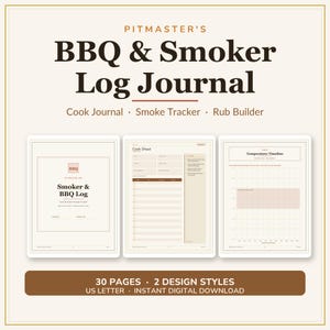 May include: A Pitmaster's BBQ & Smoker Log Journal featuring a cook journal, smoke tracker, and rub builder. The digital download includes 30 pages in two design styles formatted for US Letter size, displaying a cover page and interior templates.