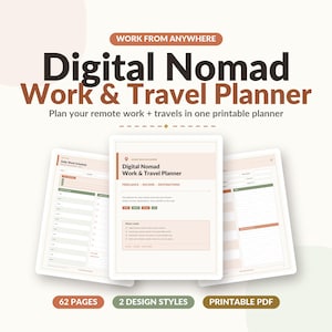 May include: A digital nomad work and travel planner printable PDF with 62 pages and 2 design styles. The cover features the text "Work From Anywhere Digital Nomad Work & Travel Planner" with sections for freelance, income, and destinations.