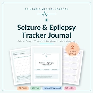 May include: A printable medical journal titled Seizure & Epilepsy Tracker Journal with sections for a seizure diary, triggers, symptoms, and medication log. The set includes 28 pages in two design styles on US Letter paper with a monthly calendar.