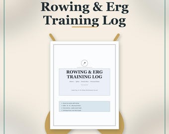 May include: A printable rowing journal titled Rowing & Erg Training Log. The document features sections for tracking meters, splits, stroke rates, and personal bests, with a layout for session-by-session tracking, interval pieces, and technique notes.