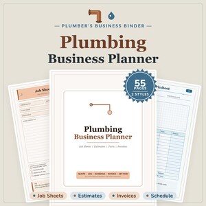 May include: A digital plumbing business planner binder featuring 55 pages in 2 styles. The cover displays the text Plumber's Business Binder, Plumbing Business Planner, Job Sheets, Estimates, Parts, Invoices, and Quote, Log, Schedule, Invoice, Get Paid.
