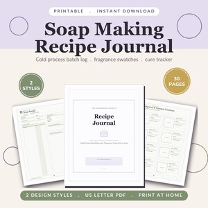 Puede incluir: Un diario de recetas de jabón imprimible de 30 páginas en 2 estilos de diseño. La portada muestra el texto Soap Making Recipe Journal, Cold process batch log, fragrance swatches, cure tracker. Incluye páginas en formato PDF carta EE.UU.