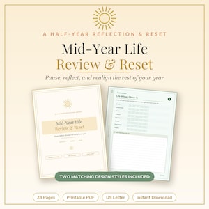 May include: A 28-page printable PDF planner titled Mid-Year Life Review & Reset. The cover features a sun icon and the text A Half-Year Reflection & Reset. The interior page shows a Life Wheel Check-In chart with rows for various life areas.