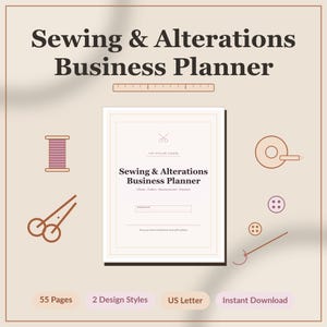 May include: A Sewing & Alterations Business Planner with 55 pages in US Letter size. The cover features the title, a pair of scissors icon, and text including Clients, Orders, Measurements, and Finances. Icons of thread, scissors, buttons, and a needle surround the central document.