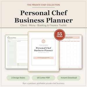 May include: A Personal Chef Business Planner digital toolkit featuring 55 pages, including a Recipe Cost Sheet and a Booking Calendar. The document set includes two design styles in US Letter PDF format for managing client, menu, and finance tasks.