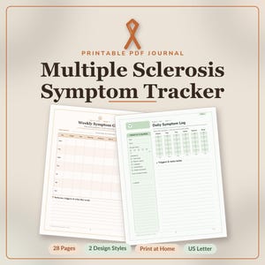 May include: A printable PDF journal titled Multiple Sclerosis Symptom Tracker with an orange ribbon icon. It includes two page layouts: a weekly symptom grid and a daily symptom log with sections for energy, tasks, and notes, formatted for US Letter size.