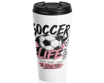 Taza de viaje de acero inoxidable | Taza de viaje personalizada | Taza de café | Ideas de regalo para mamá | Vida futbolística