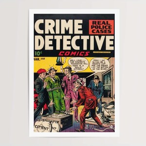 May include: A vintage comic book cover titled "Crime Detective Comics" with the text "Real Police Cases." The illustration depicts a scene with several men, one bound in green, and the text "Cement NT" on a sack.