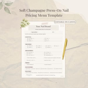 May include: A soft champagne-colored press-on nail pricing menu template with the text "Soft Champagne Press-On Nail Pricing Menu Template" and "Your Nail Brand". A gold pen rests on the right side of the template. The template is editable in Canva.
