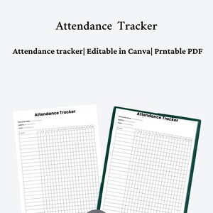 May include: Two white attendance tracker sheets with black text and grid lines. Each sheet features fields for employee name, month, and year, with a numbered grid for daily tracking. A circular badge with the text Canva Editable is included.