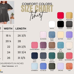 May include: A Comfort Colors size chart for a t-shirt, featuring a table with width and length measurements in inches for sizes S through 2XL. The image displays a grid of thirty-two color swatches with labels including red, black, and blue.